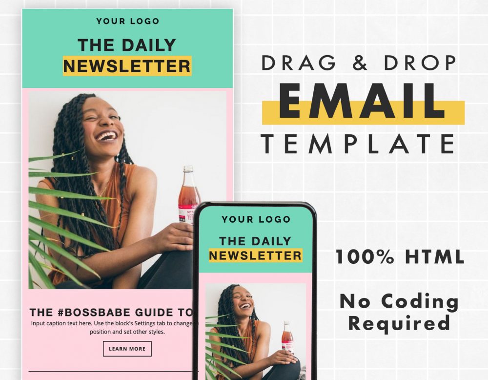 Email template for Mailchimp. 100% HTML and no coding required.