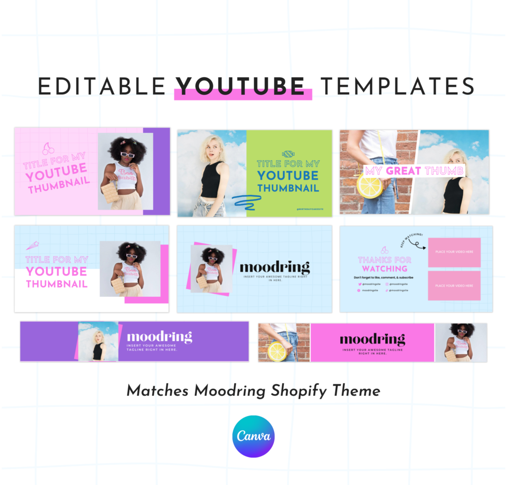 Colorful YouTube templates for Canva. Matches Moodring Shopify theme. These templates have a bright, colorful design that's perfect for bold, unique brands and businesses.