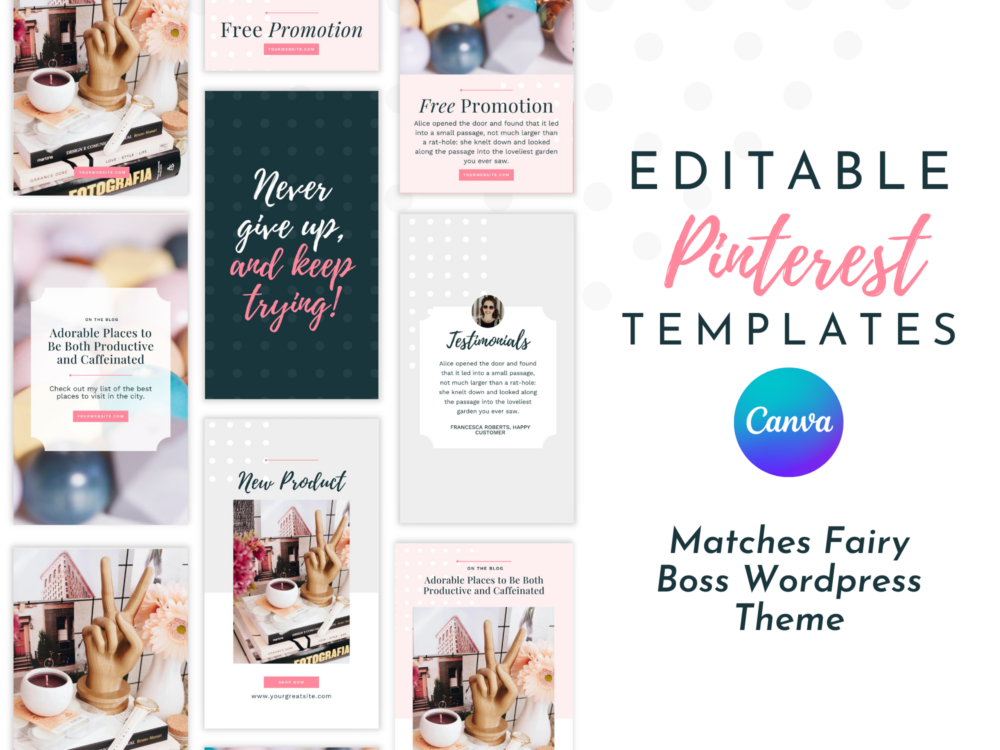 Cute, professional Pinterest templates for Canva. Matches our Fairy Boss Wordpress theme (not included.)